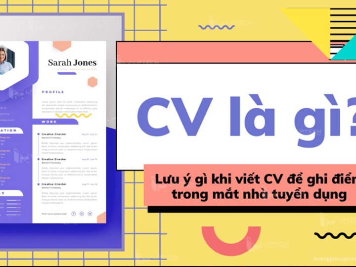 Cách viết CV chuyên nghiệp – Tạo ấn tượng với nhà tuyển dụng