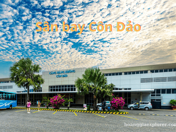 Sân Bay Côn Đảo Ở Đâu? Giới thiệu Sân bay Cỏ Ống