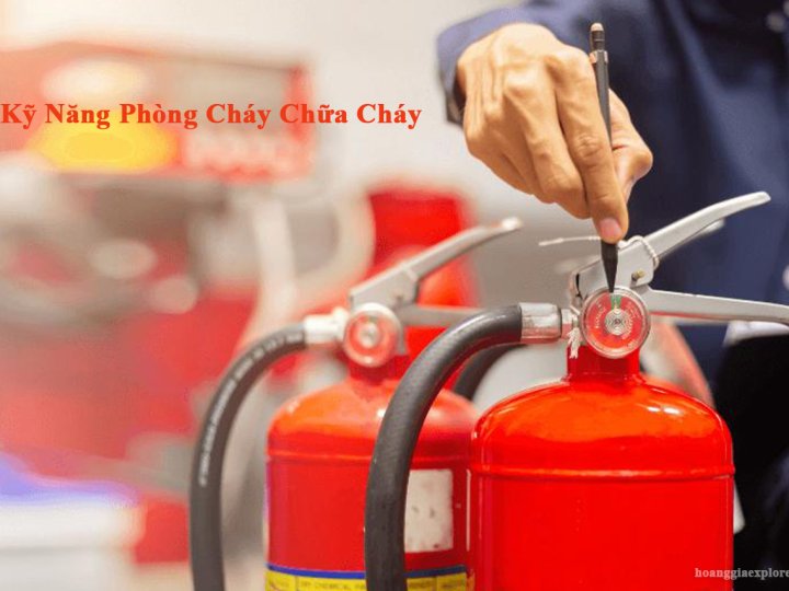 Kỹ Năng Phòng Cháy Chữa Cháy Quan Trọng Giúp Bảo Vệ Bản Thân